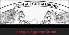 Leben auf gutem Grund