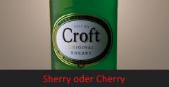 Sherry oder Cherry?